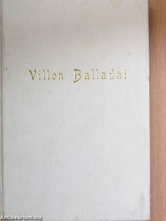 Villon balladái Faludy György átköltésében