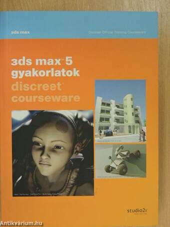 3ds max 5 gyakorlatok - CD-vel