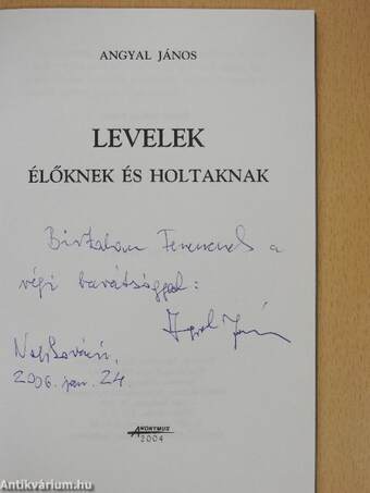 Levelek élőknek és holtaknak (dedikált példány)