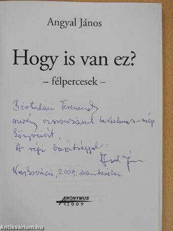 Hogy is van ez? (dedikált példány)