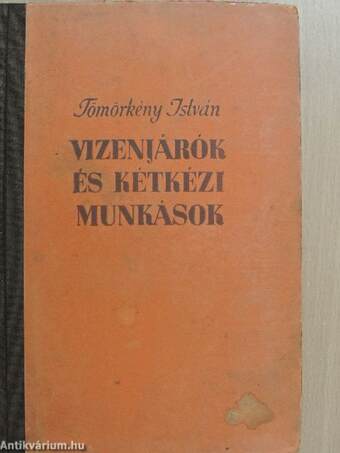 Vizenjárók és kétkézi munkások