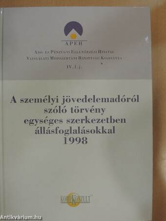 A személyi jövedelemadóról szóló törvény egységes szerkezetben állásfoglalásokkal 1998