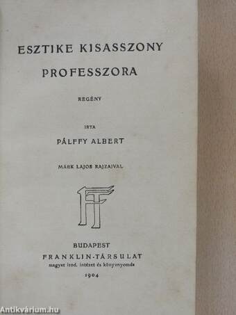 Esztike kisasszony professzora