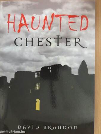 Haunted Chester