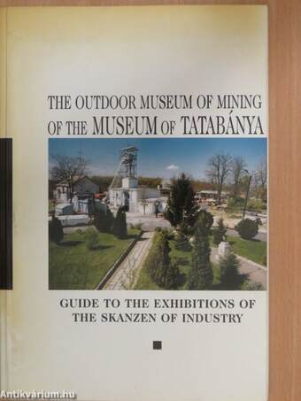 The Museum of Tatabánya Guide II.