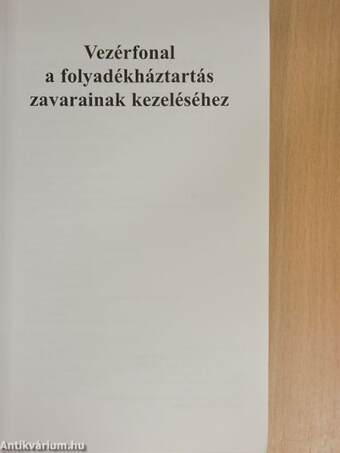 Vezérfonal a folyadékháztartás zavarainak kezeléséhez