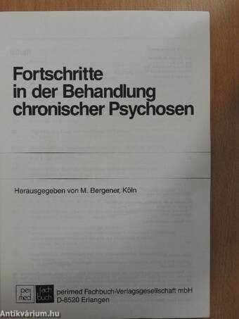 Fortschritte in der Behandlung chronischer Psychosen