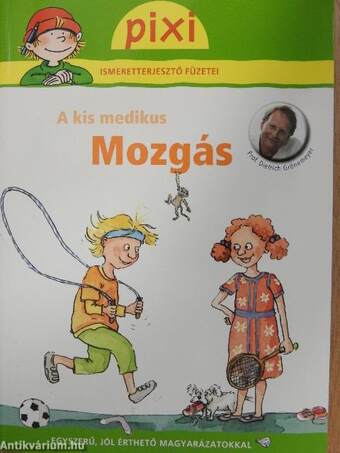 A kis medikus - Mozgás