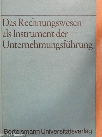 Das Rechnungswesen als Instrument der Unternehmungsführung