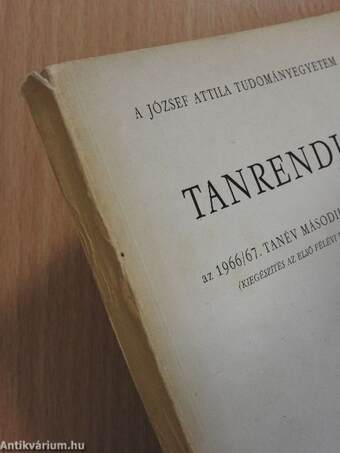 A József Attila Tudományegyetem tanrendje az 1966/67. tanév második félévére