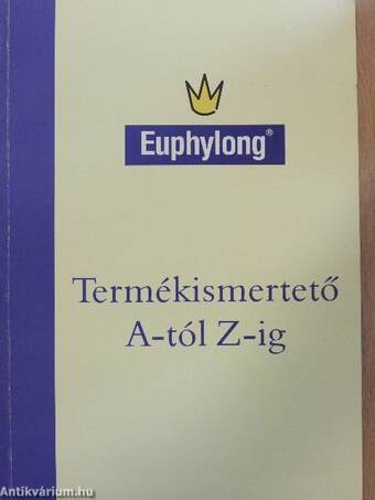 Euphylong Termékismertető A-tól Z-ig