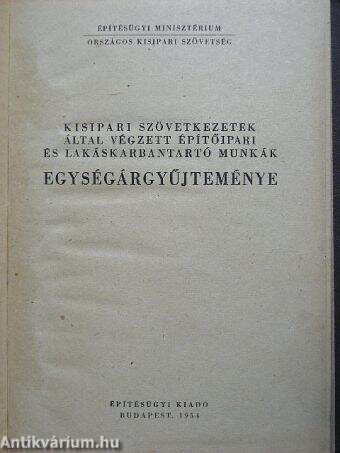 Kisipari szövetkezetek által végzett építőipari és lakáskarbantartó munkák egységárgyűjteménye