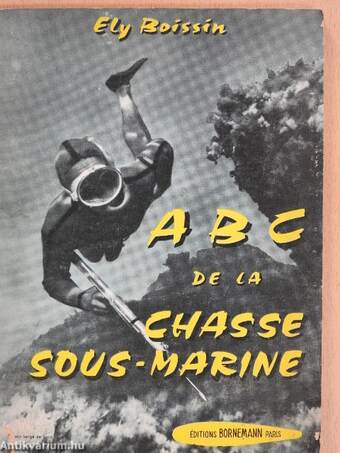 ABC de la Chasse Sous-Marine