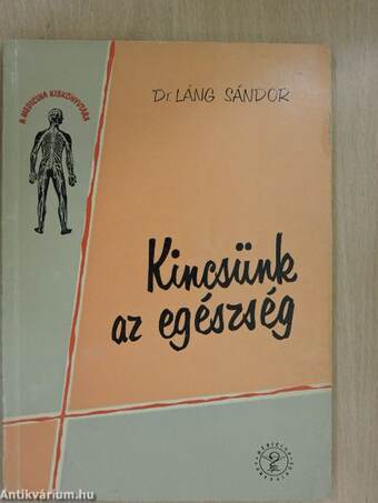 Kincsünk az egészség