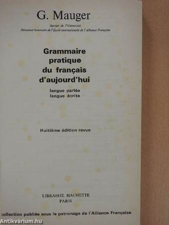 Grammaire pratique du francais d'aujourd'hui