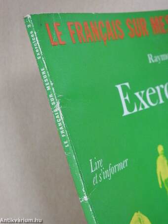 Le francais sur mesure - Exercices 2.