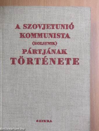 A Szovjetunió Kommunista (bolsevik) Pártjának története