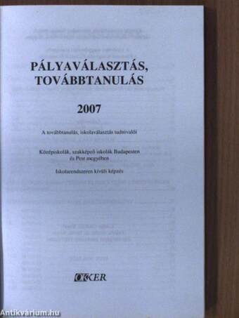 Pályaválasztás, továbbtanulás 2007