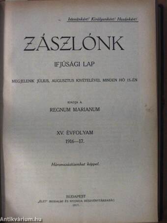 Zászlónk 1916. szeptember-1917. június/1910-1920. (vegyes számok)(14 db)