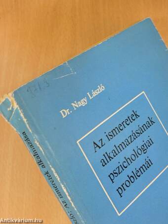 Az ismeretek alkalmazásának pszichológiai problémái