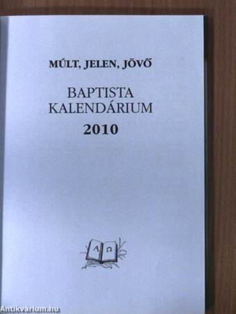 Múlt, Jelen, Jövő 2010