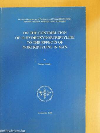 On the Contribution of 10-hydroxynortriptyline to the Effects of Nortriptyline in man