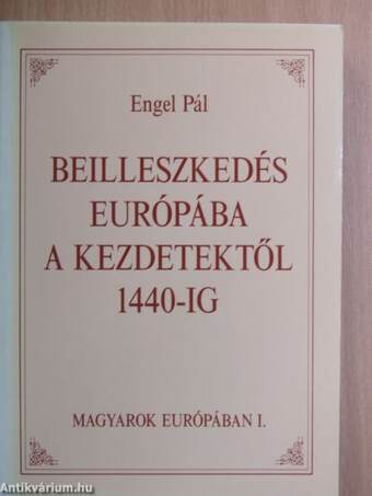 Magyarok Európában I-III.