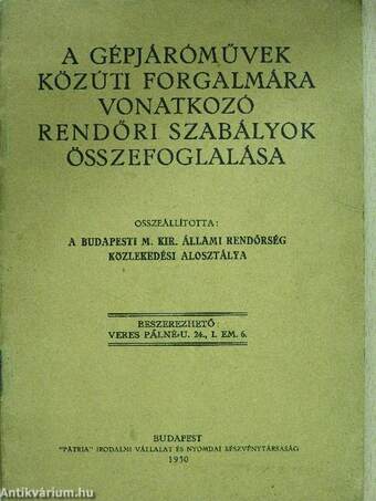 A gépjáróművek közúti forgalmára vonatkozó rendőri szabályok összefoglalása