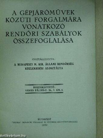 A gépjáróművek közúti forgalmára vonatkozó rendőri szabályok összefoglalása