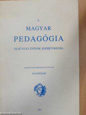 A Magyar Pedagógia első száz évének repertóriuma