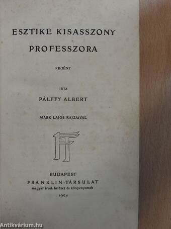 Esztike kisasszony professzora