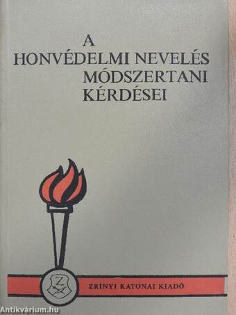 A honvédelmi nevelés módszertani kérdései