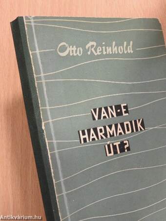 Van-e harmadik út?