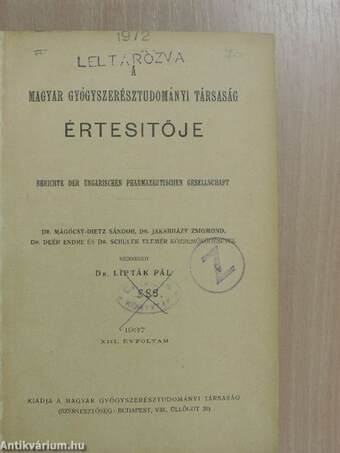 A Magyar Gyógyszerésztudományi Társaság Értesitője 1937.
