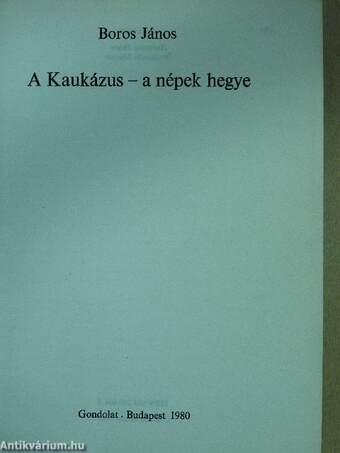 A Kaukázus - a népek hegye