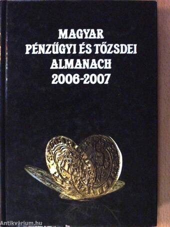 Magyar pénzügyi és tőzsdei almanach 2006-2007. I. (töredék)