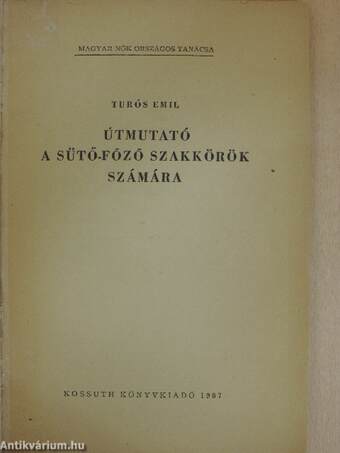 Útmutató a sütő-főző szakkörök számára