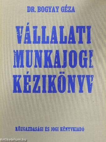 Vállalati munkajogi kézikönyv