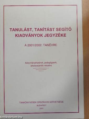 Tanulást, tanítást segítő kiadványok jegyzéke a 2001/2002. tanévre