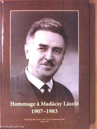 Hommage á Madácsy László 1907-1983