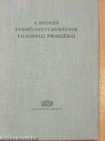 A modern természettudományok filozófiai problémái