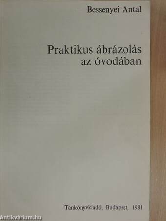 Praktikus ábrázolás az óvodában