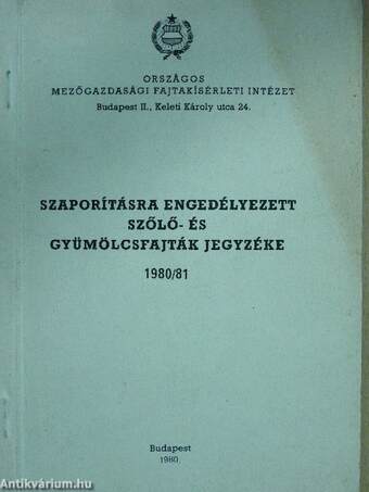 Szaporításra engedélyezett szőlő- és gyümölcsfajták jegyzéke 1980/81