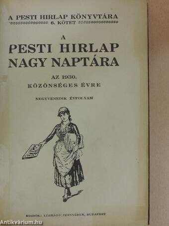 A Pesti Hirlap Nagy Naptára az 1930. közönséges évre