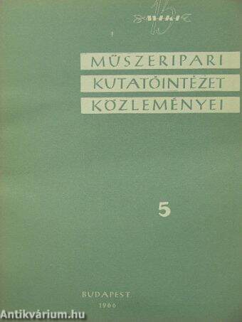 Műszeripari Kutatóintézet közleményei 5.