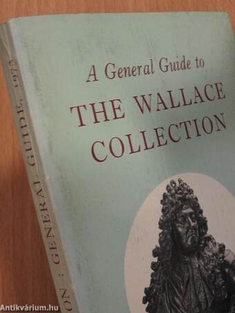 A General Guide to The Wallace Collection