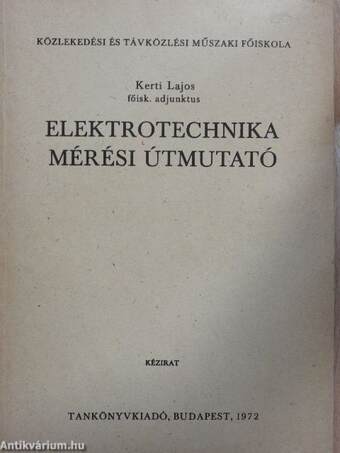 Elektrotechnika mérési útmutató