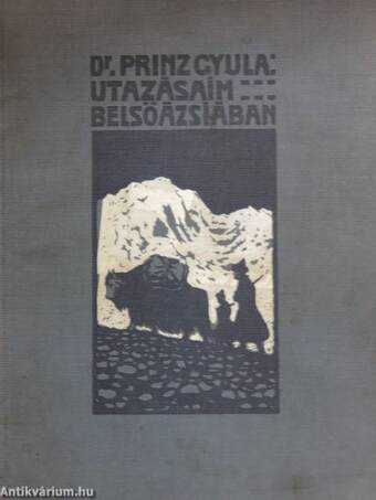 Utazásaim Belső-Ázsiában