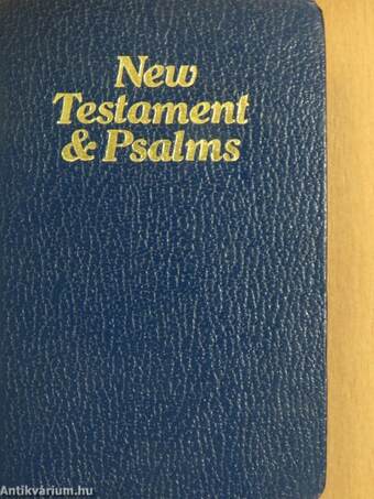 The New Covenant Commonly Called The New Testament of Our Lord and Saviour Jesus Christ