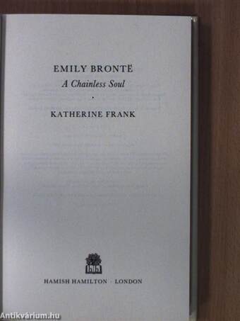 Emily Brontë - A Chainless Soul